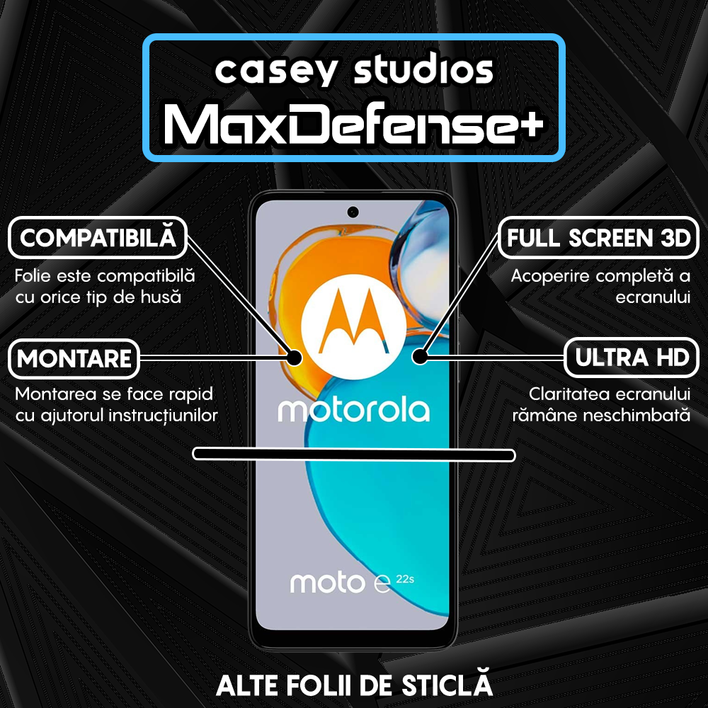 Folie Sticla MaxDefense+ - Motorola Moto E22s - Negru