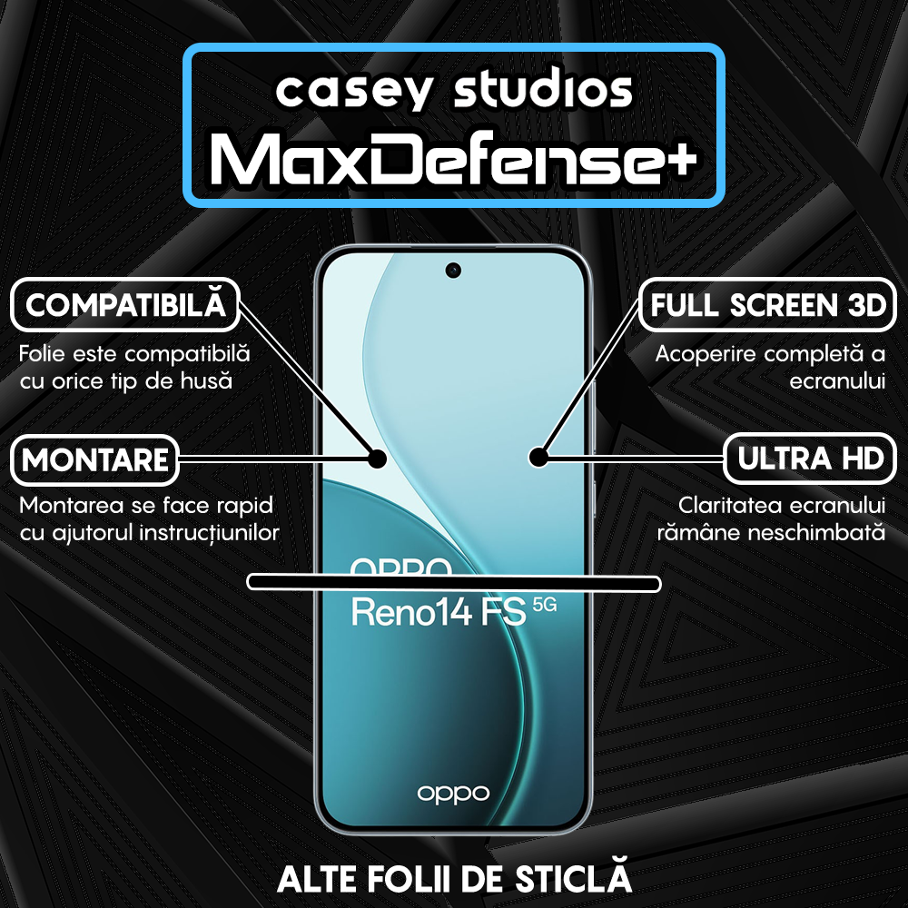 Folie Sticla MaxDefense+ - Oppo Reno14 FS 5G - Negru