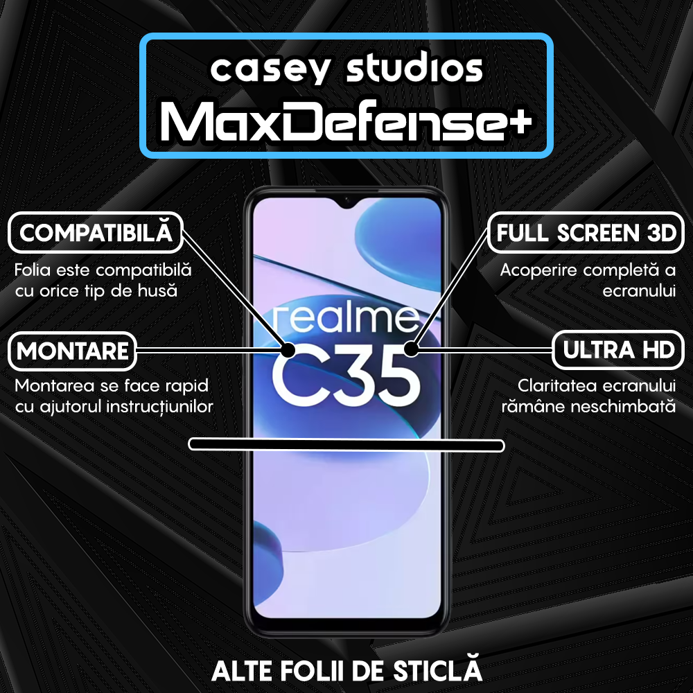 Folie Sticla MaxDefense+ - Realme C35 - Negru