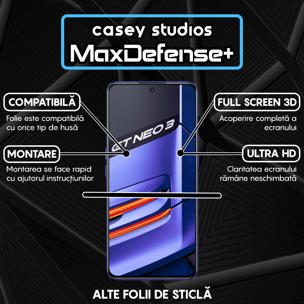 Folie Sticla MaxDefense+ - Realme GT Neo 3 150W - Negru