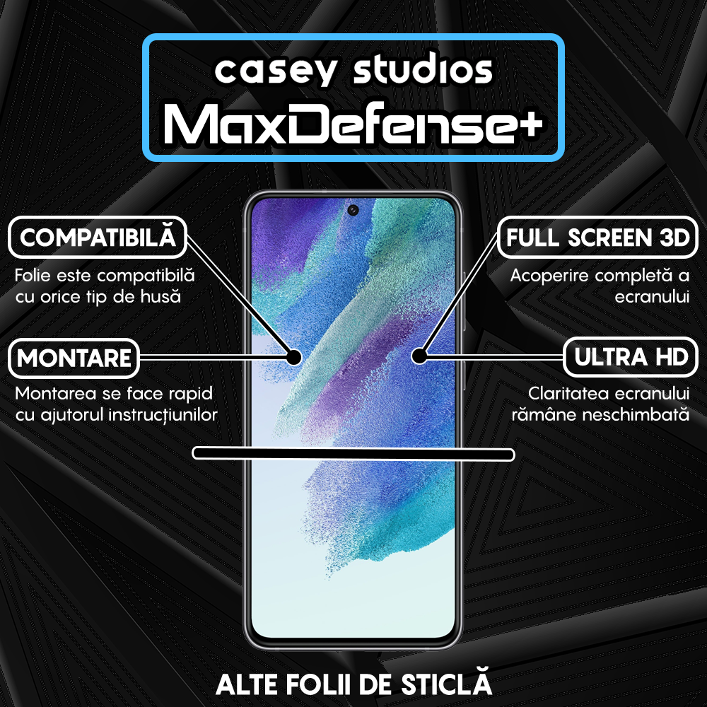 Folie Sticla MaxDefense+ - Samsung Galaxy S21 FE 5G - Negru