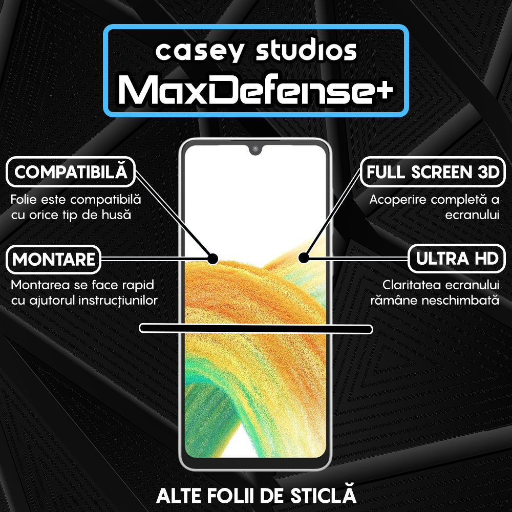 Folie Sticla MaxDefense+ - Samsung Galaxy A33 5G - Negru