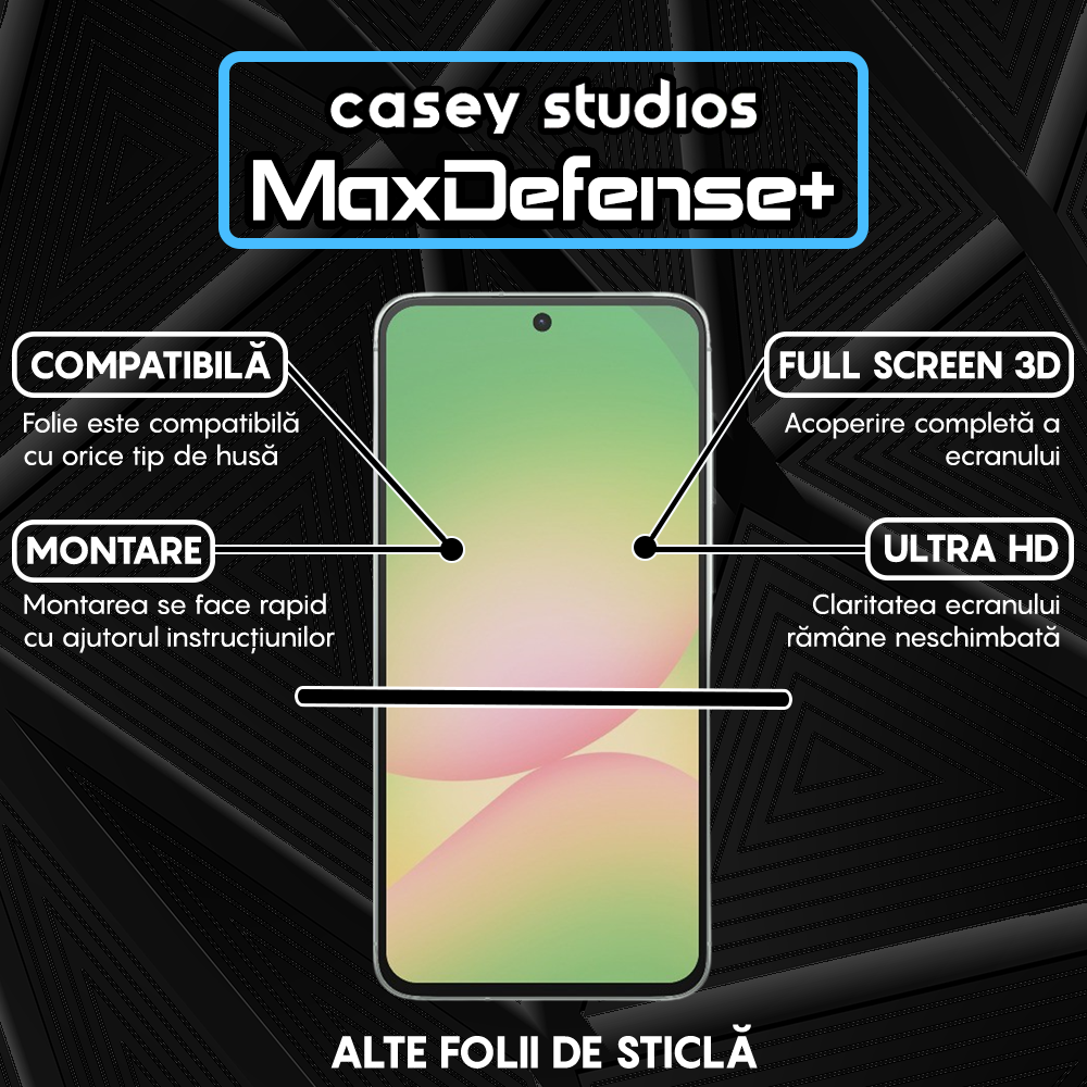 Folie Sticla MaxDefense+ - Samsung Galaxy A56 - Negru