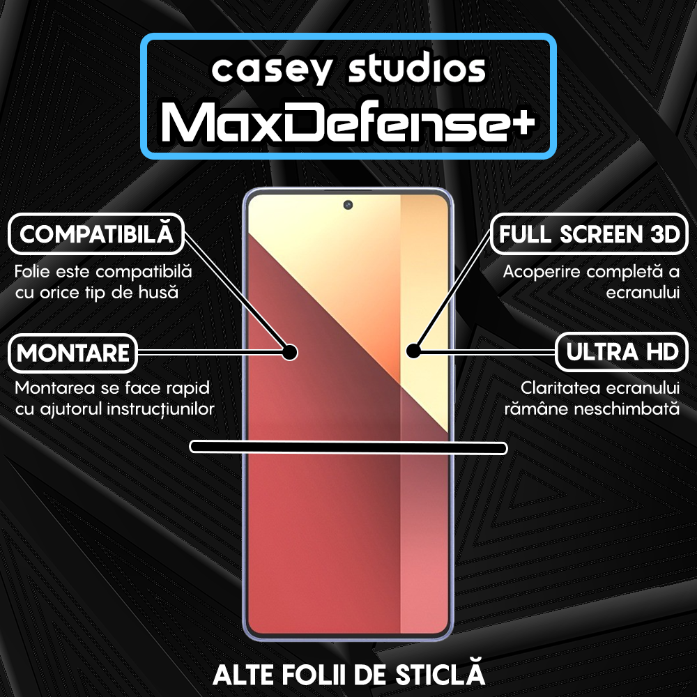 Folie Sticla MaxDefense+ - Xiaomi Redmi Note 13/Redmi Note 13 4G/Redmi Note 13 Pro 4G/5G - Negru