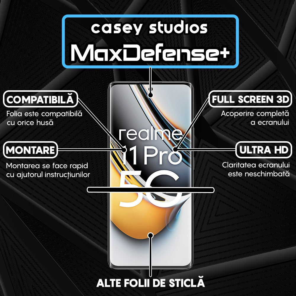 Folie Sticla MaxDefense+ - Realme 11 Pro - Negru