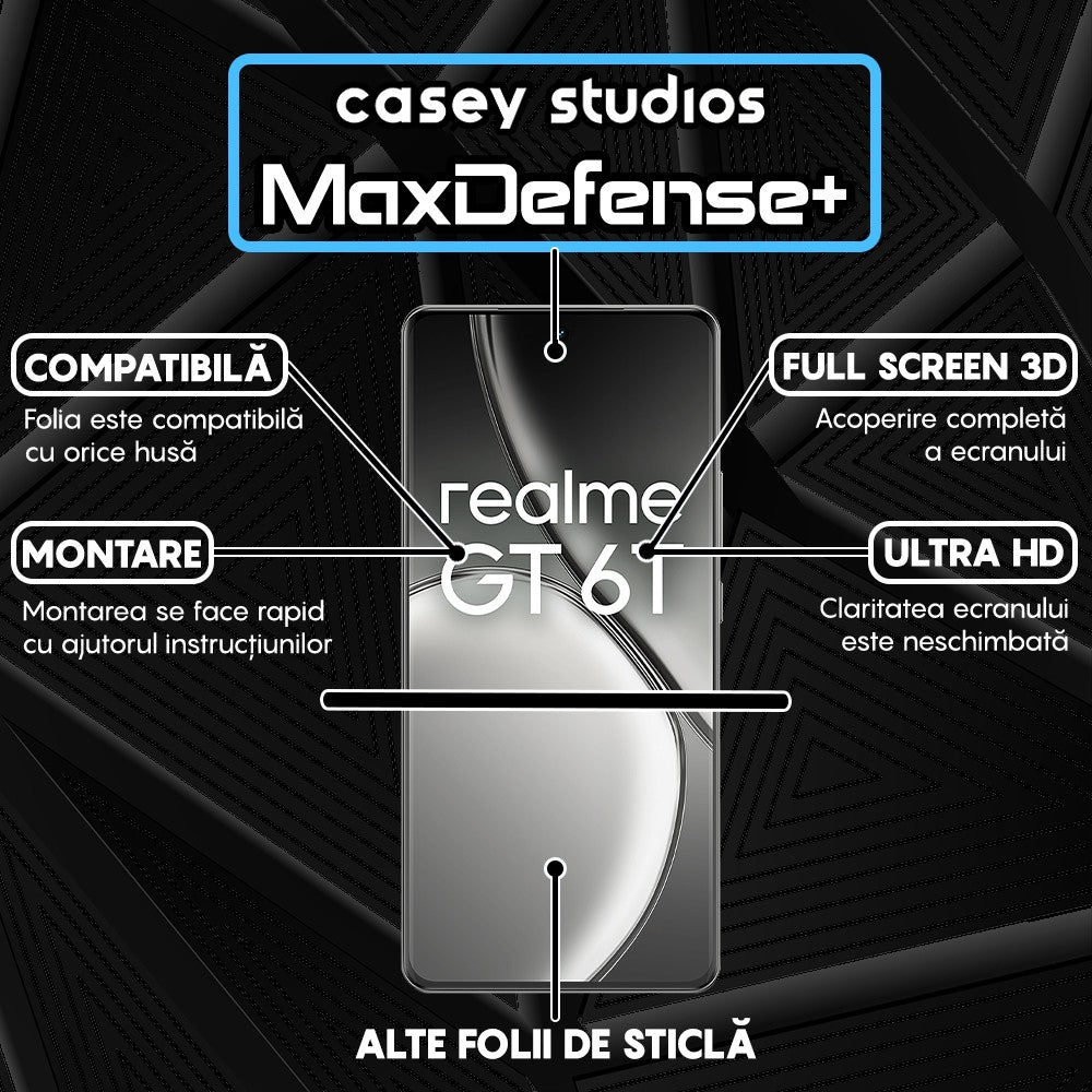 Folie Sticla MaxDefense+ - Realme GT 6T - Negru