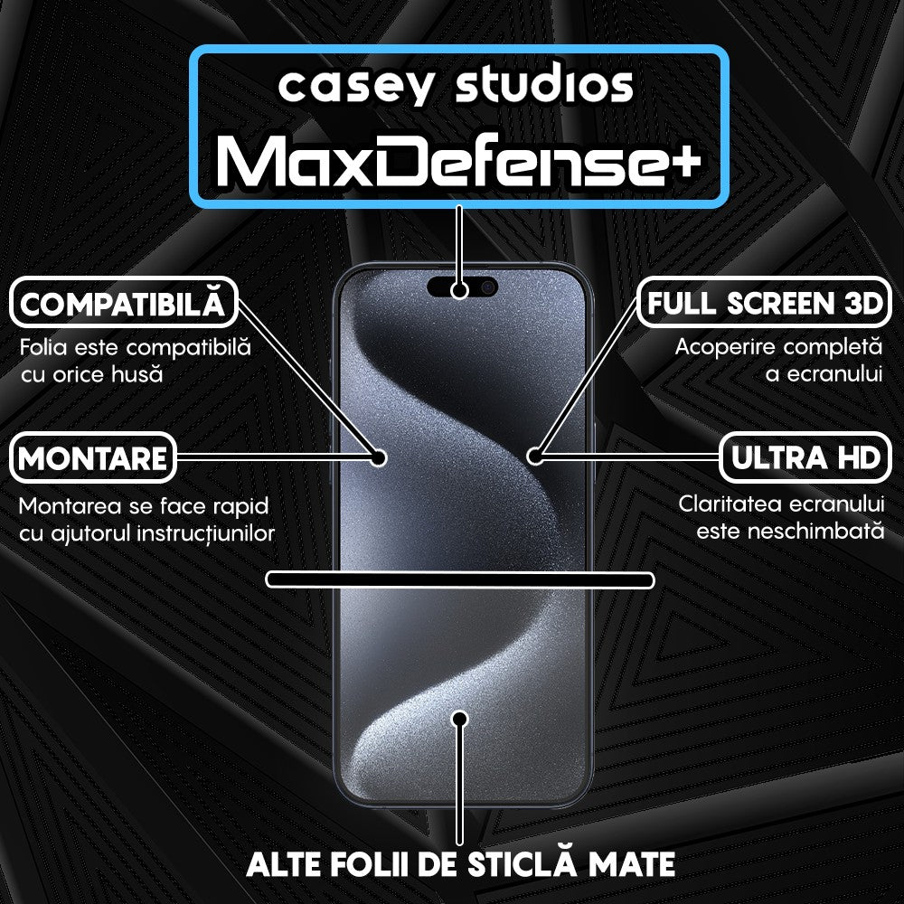 Folie Sticla MaxDefense+ - iPhone 15 Pro - Matte