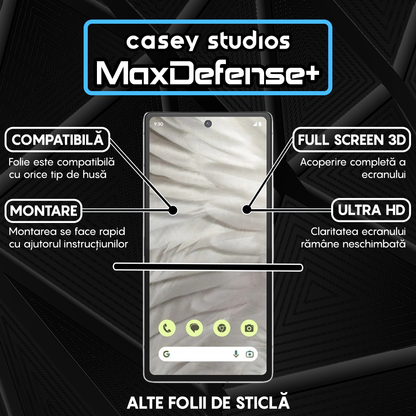 Folie Sticla MaxDefense+ - Google Pixel 7a - Negru