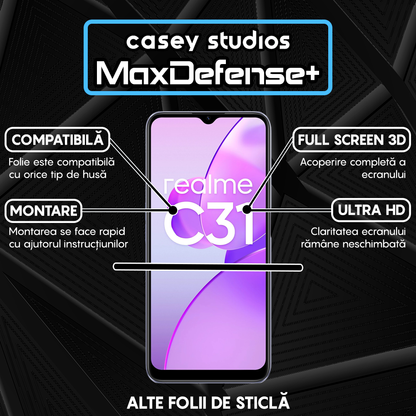 Folie Sticla MaxDefense+ - Realme C31 - Negru