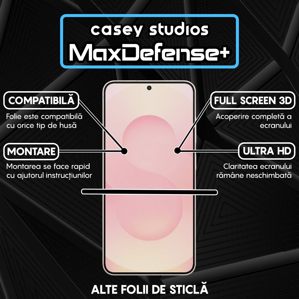 Folie Sticla MaxDefense+ - Samsung Galaxy S25 Plus - Negru
