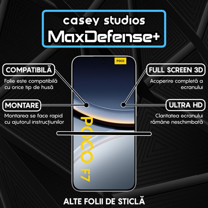 Folie Sticla MaxDefense+ - Xiaomi Poco F7 - Negru