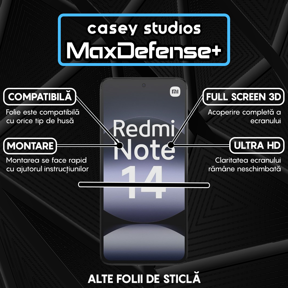 Folie Sticla MaxDefense+ - Xiaomi Redmi Note 14 4G - Negru