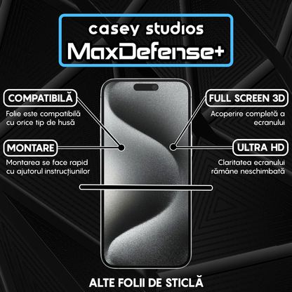 Folie Sticla MaxDefense+ - iPhone 15 Pro Max - Clear