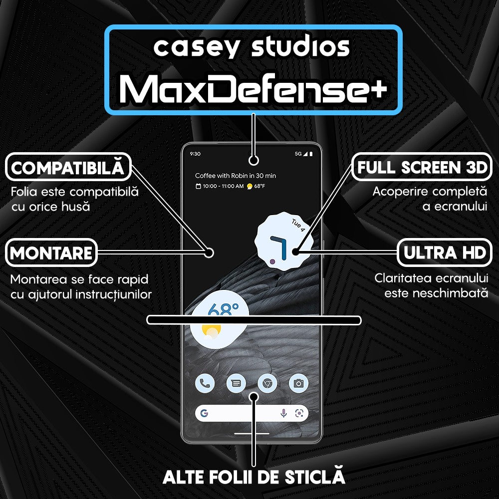 Folie Sticla MaxDefense+ - Google Pixel 7 - Negru