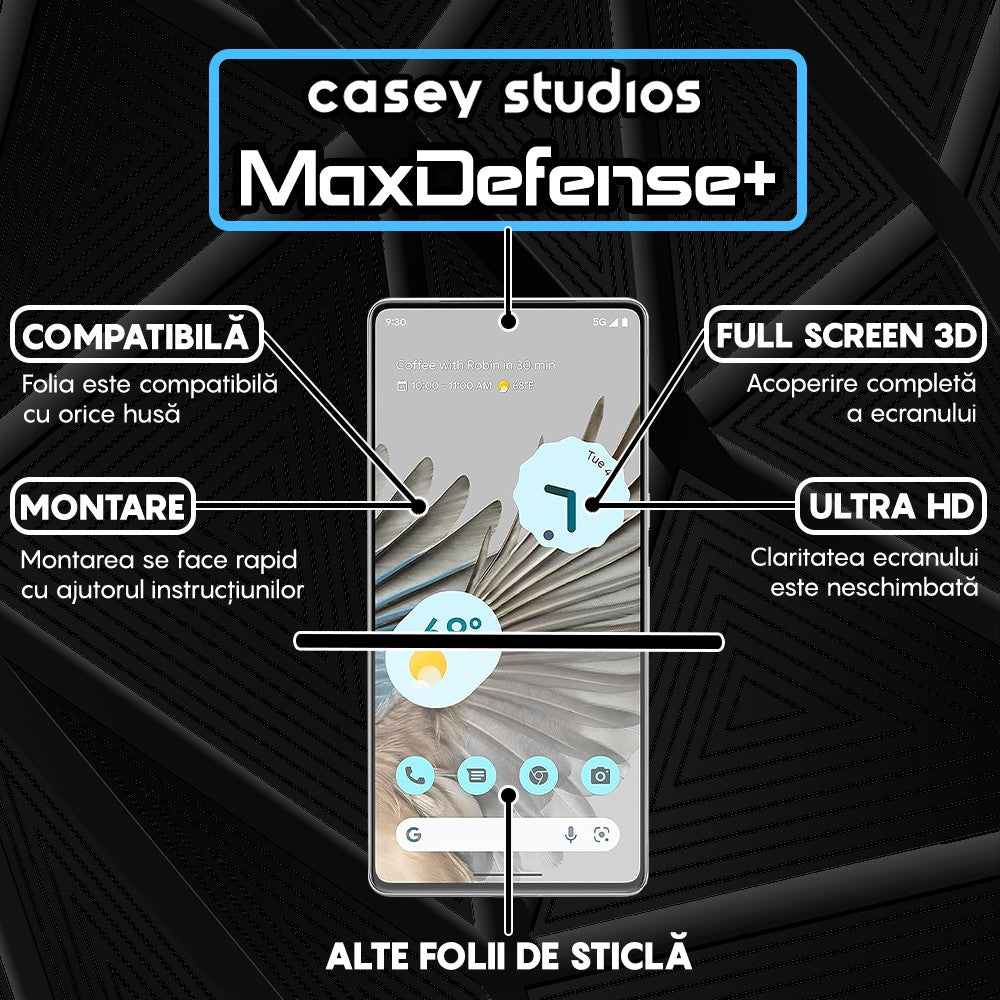 Folie Sticla MaxDefense+ - Google Pixel 7 Pro - Negru