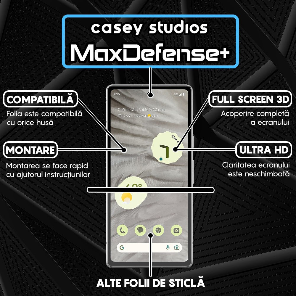 Folie Sticla MaxDefense+ - Google Pixel 7a - Negru