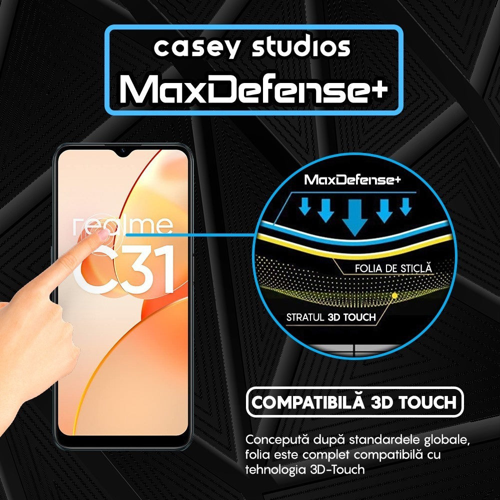 Folie Sticla MaxDefense+ - Realme C31 - Negru