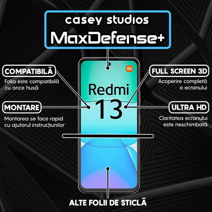 Folie Sticla MaxDefense+ - Xiaomi Redmi 13 - Negru