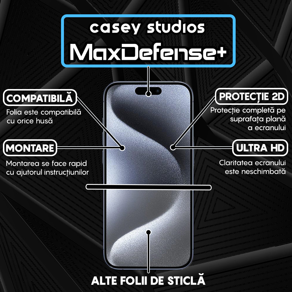 Folie Sticla MaxDefense+ - iPhone 15 Pro - Clear