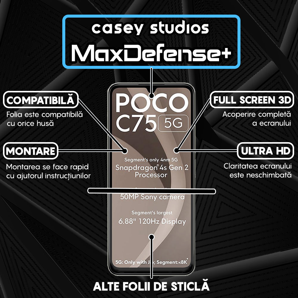 Folie Sticla MaxDefense+ - Xiaomi Poco C75 5G - Negru